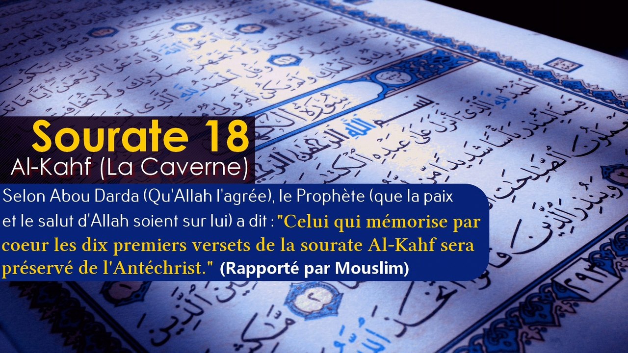 Apprendre les 10 premiers versets de la sourate Al-Kahf (La Caverne)