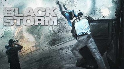 Black Storm : Bande-annonce - Vidéo à la demande d'Orange