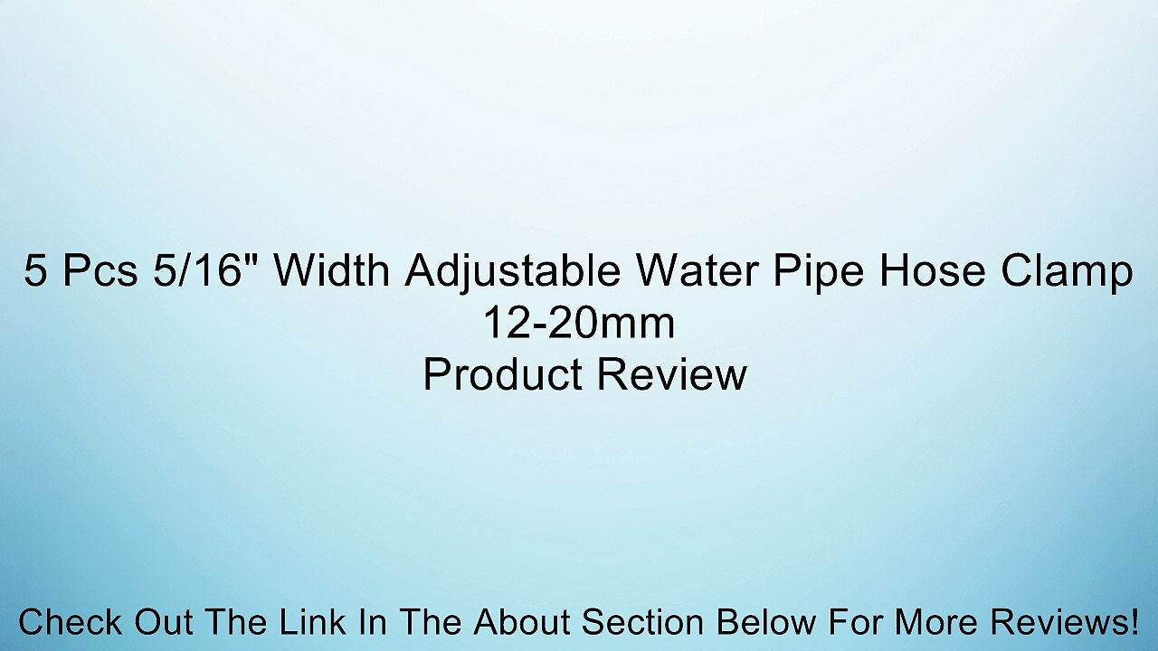 5 Pcs 5/16" Width Adjustable Water Pipe Hose Clamp 12-20mm Review