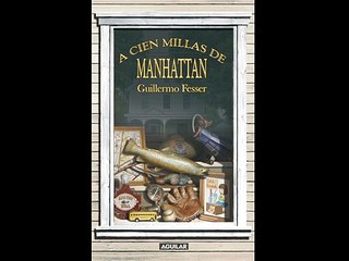 Guillermo Fesser - A cien millas de Manhattan eBook Download