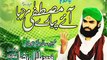 New Album Of 2015 Haji Bilal Qadri Attari Ae Piyare Mustafa Sab Pukaro Marhaba