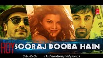 OFFICIAL- -Sooraj Dooba Hain- Audio Song - Roy - Ranbir Kapoor - Arjun Rampal - Daily-Songs