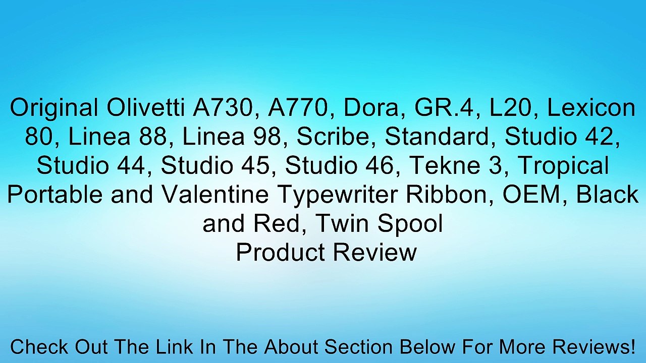 Original Olivetti A730, A770, Dora, GR.4, L20, Lexicon 80, Linea 88, Linea 98, Scribe, Standard, Studio 42, Studio 44, Studio 45, Studio 46, Tekne 3, Tropical Portable and Valentine Typewriter Ribbon, OEM, Black and Red, Twin Spool Review
