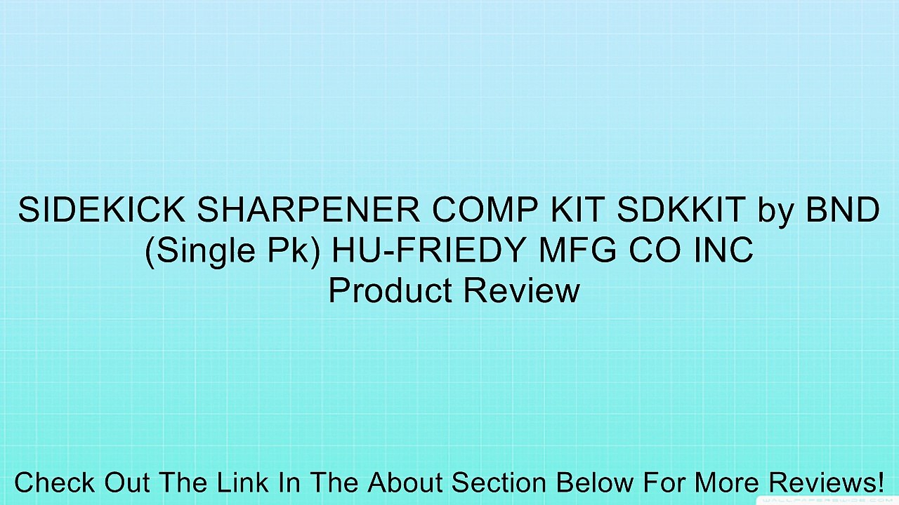 SIDEKICK SHARPENER COMP KIT SDKKIT by BND (Single Pk) HU-FRIEDY MFG CO INC Review