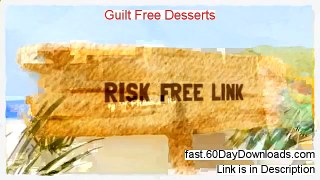 Access Guilt Free Desserts free of risk (for 60 days)