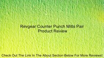 Revgear Counter Punch Mitts Pair Review