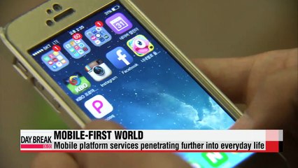 Download Video: Mobile platform services to penetrate more into daily lives