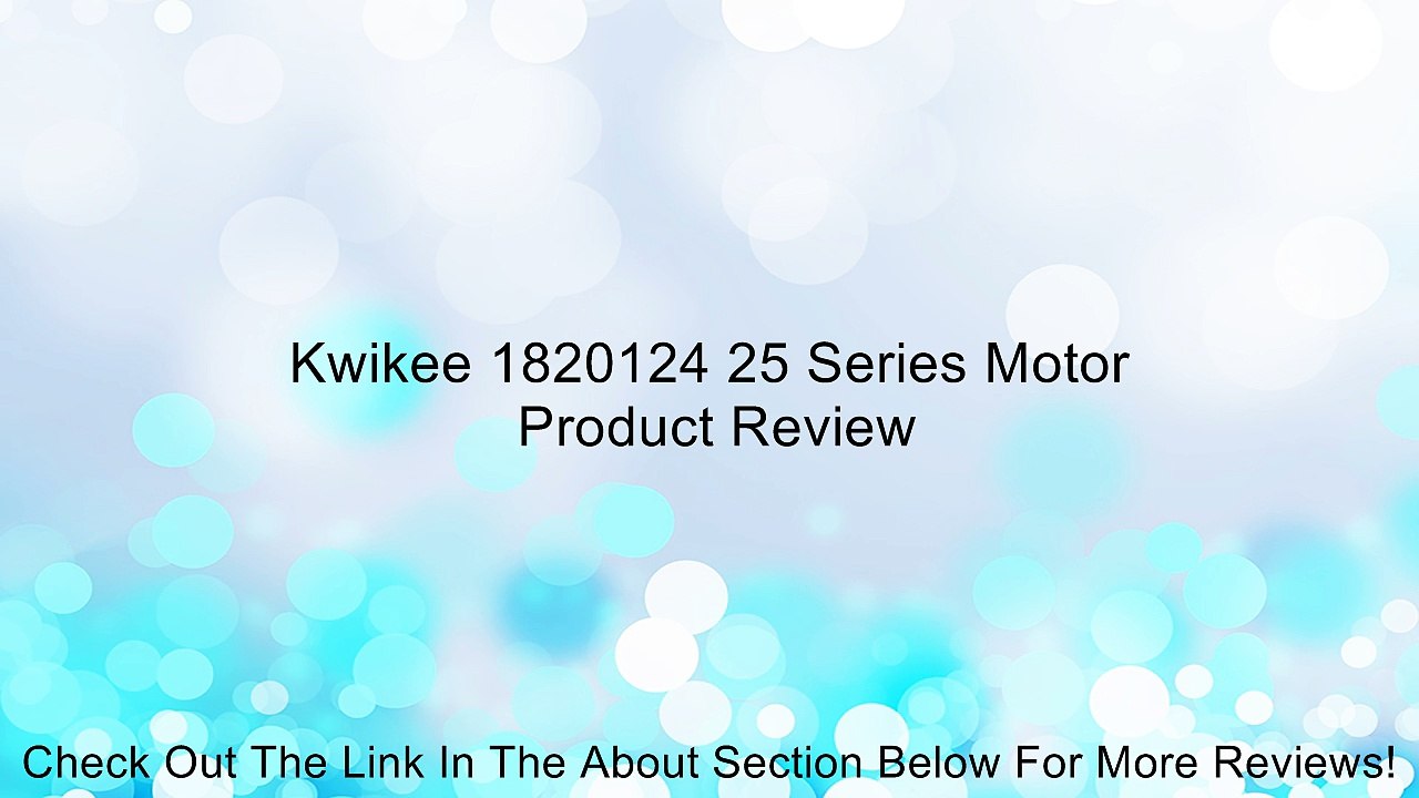 Kwikee 1820124 25 Series Motor Review