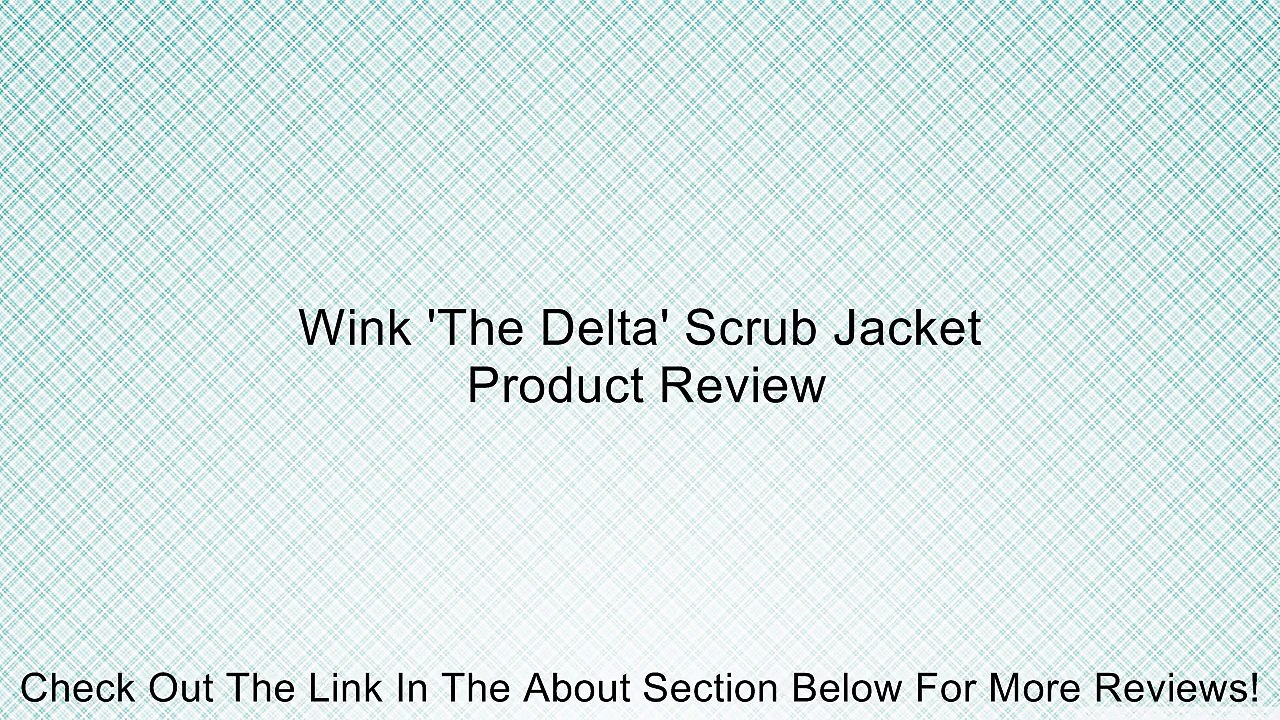 Wink 'The Delta' Scrub Jacket Review