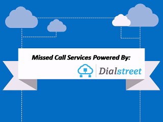 Used Cases and Advantages of Missed Call
