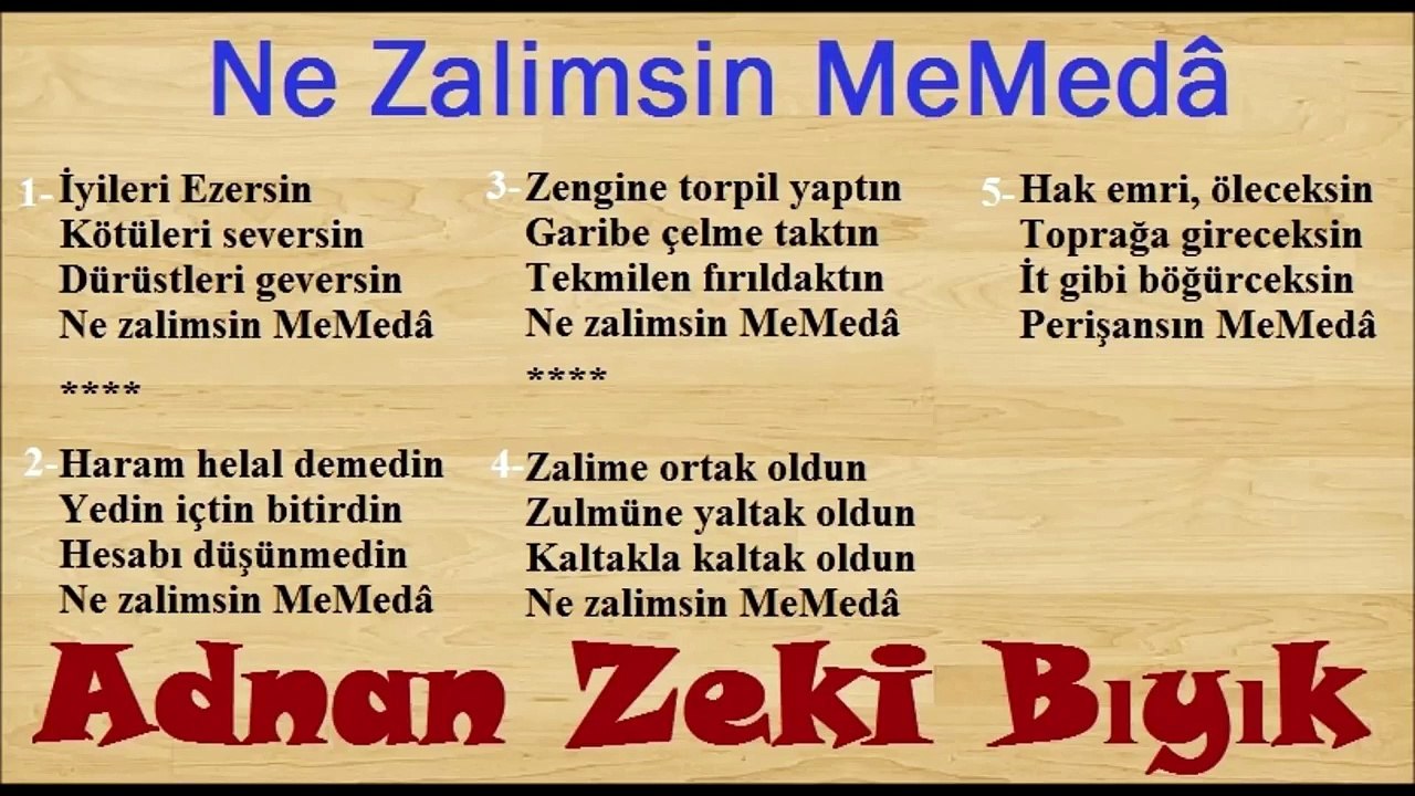 Ne Zalimsin Memeda-Adnan Zeki Bıyık (Kendi Şiiri)