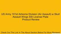 US Army 101st Airborne Division (Air Assault) w Skull Assault Wings SSI License Plate Review