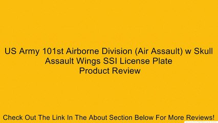 US Army 101st Airborne Division (Air Assault) w Skull Assault Wings SSI License Plate Review