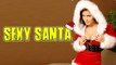 Sunny Leone SEDUCES As HOT Santa - Christmas 2014