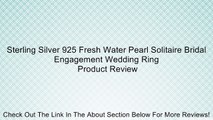 Sterling Silver 925 Fresh Water Pearl Solitaire Bridal Engagement Wedding Ring Review