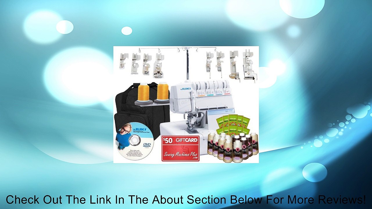 Juki MO-735 5-Thread Serger with BONUS I WANT IT ALL PACKAGE! Includes: 8 Piece Foot Kit, Serger Tote. 12 Thread Cones, 100 Needles, Instructional DVD! Review