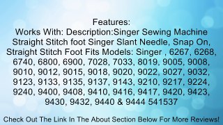 Singer Sewing Machine Straight Stitch foot Review
