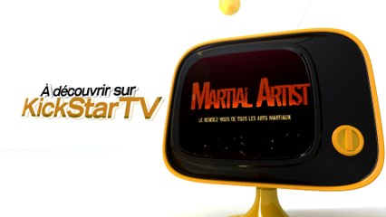 KickStarTV Bande-Annonce - MARTIAL ARTIST