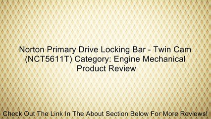 Norton Primary Drive Locking Bar - Twin Cam (NCT5611T) Category: Engine Mechanical Review