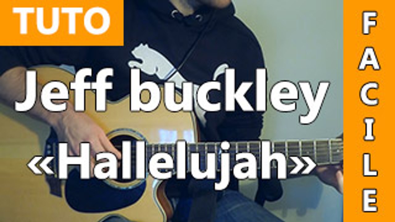Jeff Buckley - Hallelujah - Cours de Guitare ( Facile ) - Vidéo Dailymotion