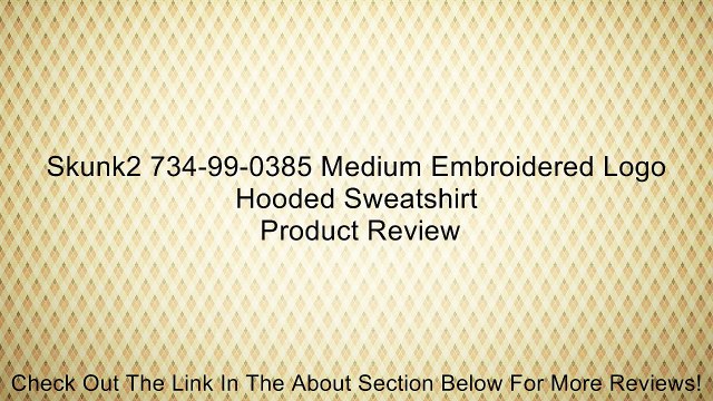 Skunk2 734-99-0385 Medium Embroidered Logo Hooded Sweatshirt Review