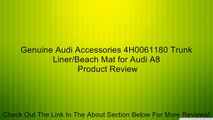 Genuine Audi Accessories 4H0061180 Trunk Liner/Beach Mat for Audi A8 Review