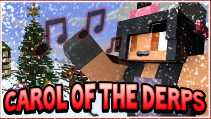 Carol of the Derps | Minecraft Singing Contest
