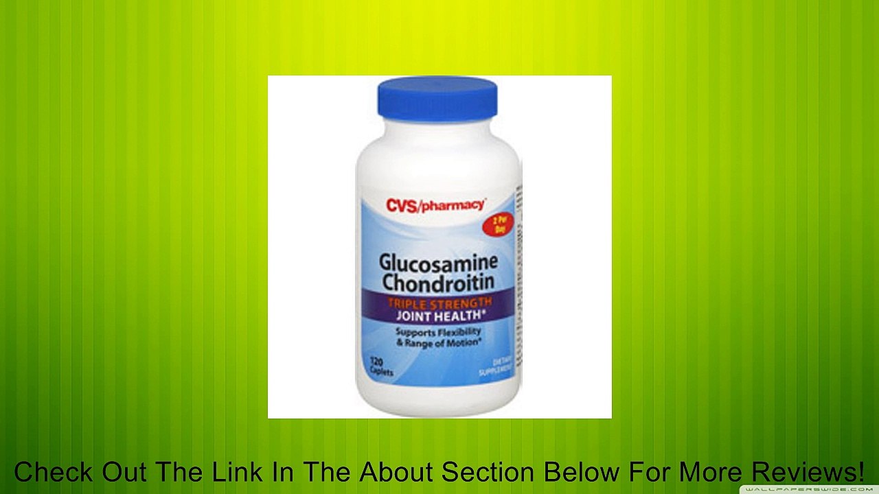 Glucosamine Chondroitin Triple Strength by CVS, 120 caplets Review
