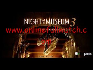 Night at the Museum 3 Online Full Free Movies Stream HD Watch
