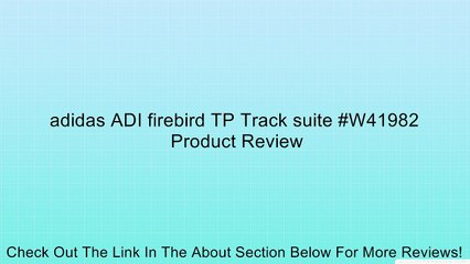 adidas ADI firebird TP Track suite #W41982 Review