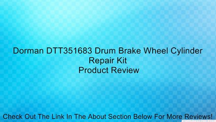 Dorman DTT351683 Drum Brake Wheel Cylinder Repair Kit Review