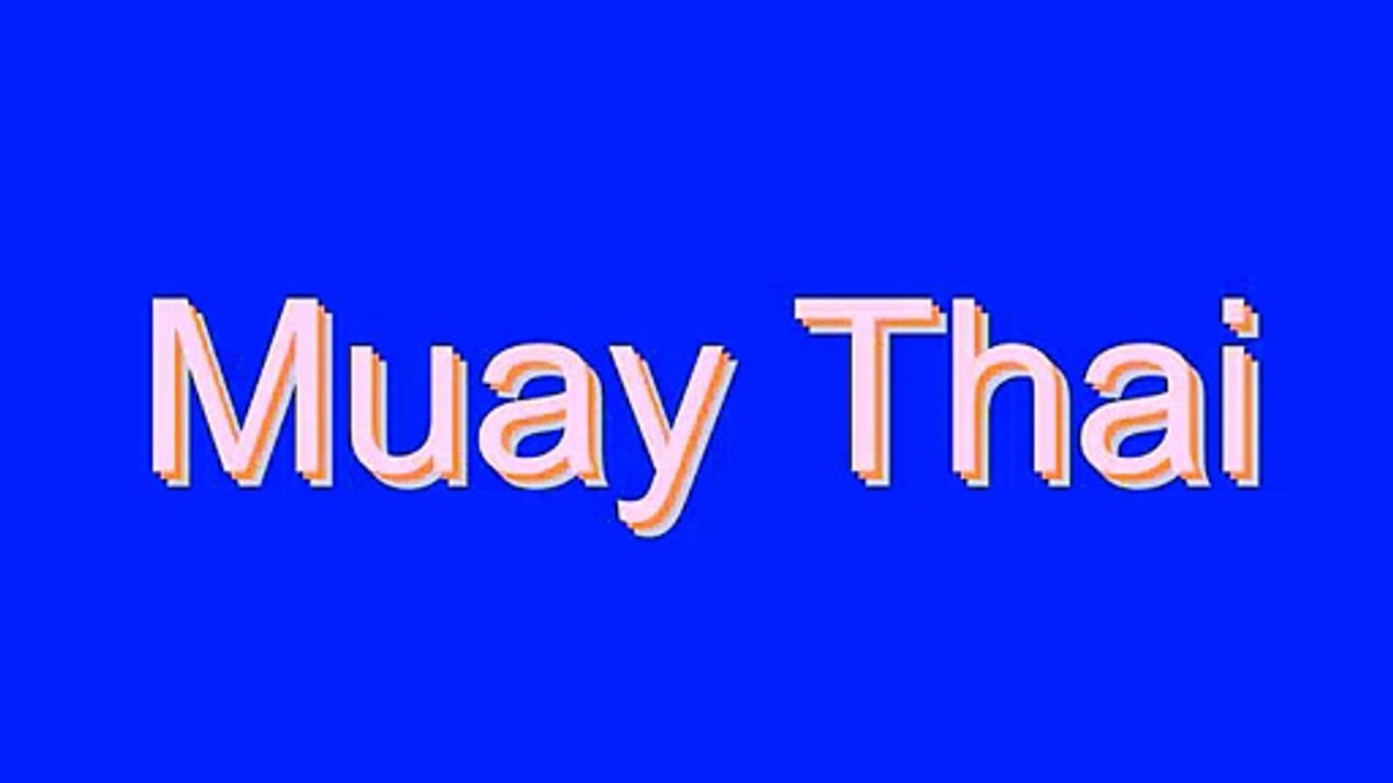 How to Pronounce Muay Thai