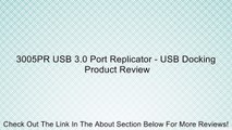 3005PR USB 3.0 Port Replicator - USB Docking Review