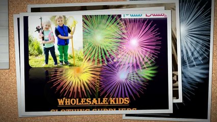 Wholesale Kids Clothing Suppliers