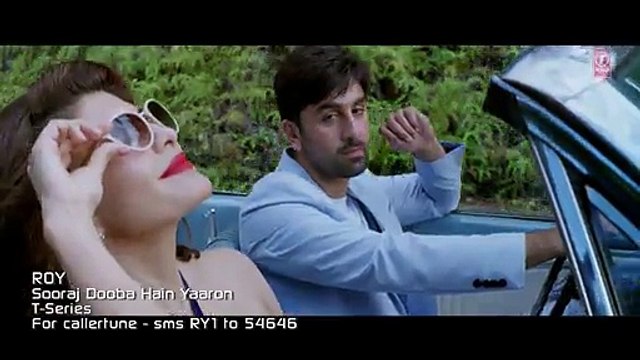 'Sooraj Dooba Hain' Video Song Roy Ranbir Kapoor T-Series