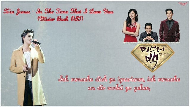 Xia Junsu - In The Time That I Love You (Mister Baek OST) [german sub]