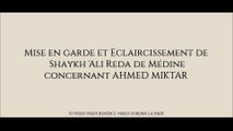 Éclaircissement de Shaykh Ali Reda sur Ahmed Miktar