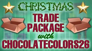 Christmas Trade Package with ChocolateColors26! (2014)