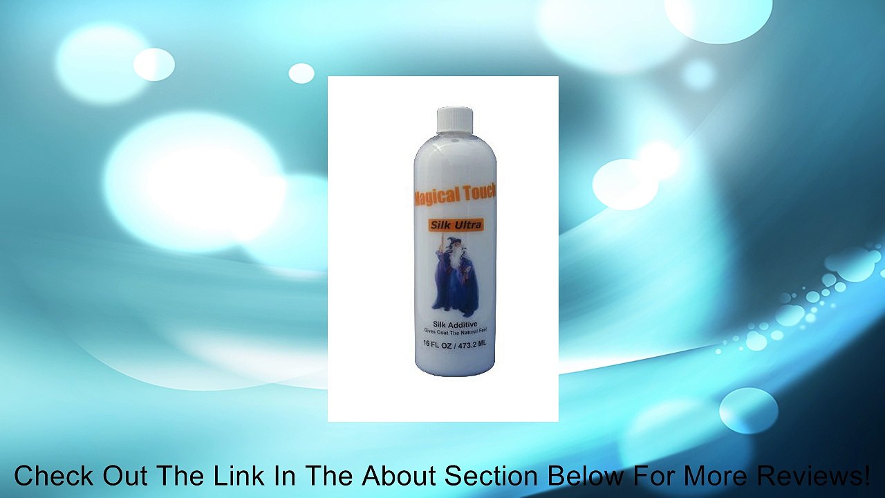 Magical Touch Silk Ultra, 16-Ounce Review