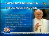 Papa Francisco envía mensaje navideño a refugiados iraquíes