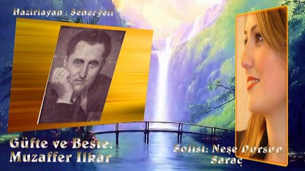 Neşe Dursun  Saraç ♪♪♪ Çamlar Arasından Süzülürken Mehtap