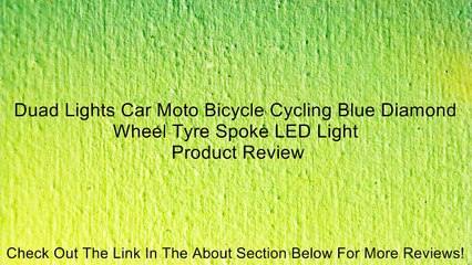 Duad Lights Car Moto Bicycle Cycling Blue Diamond Wheel Tyre Spoke LED Light Review