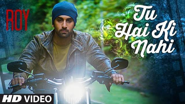 'Tu Hai Ki Nahi Video Song (Roy) Ankit Tiwari | Ranbir Kapoor Arjun Rampal