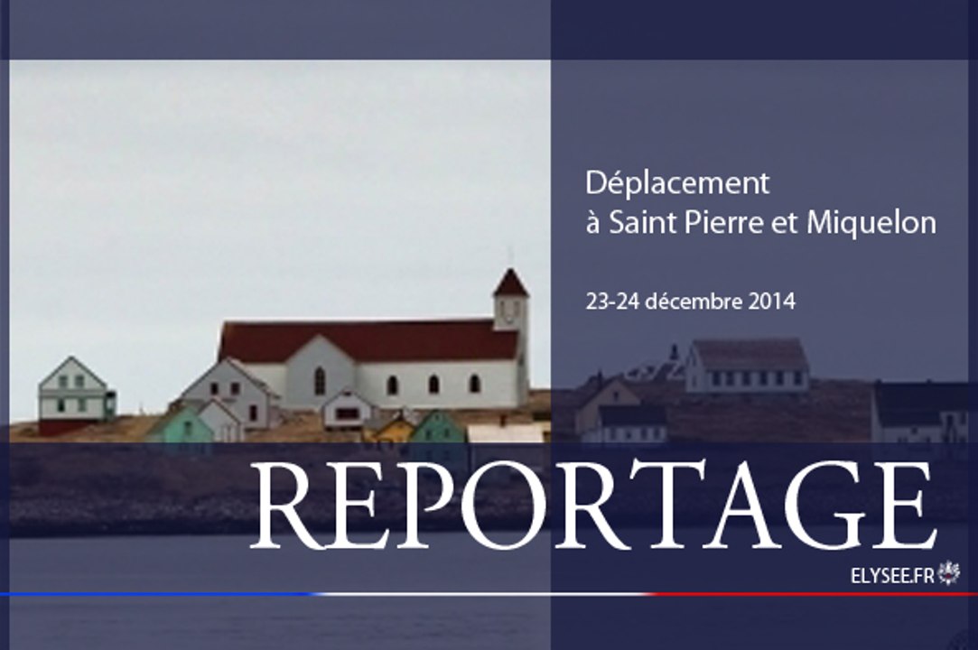 [REPORTAGE] Déplacement à Saint Pierre et Miquelon