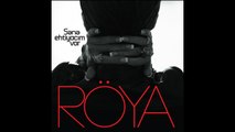 Röya feat Xeyyam - Sene Ehtiyacim Var (Duet)