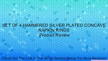 SET OF 4 HAMMERED SILVER PLATED CONCAVE NAPKIN RINGS Review