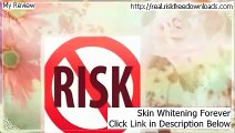 Skin Whitening Forever Download Risk Free (real review)