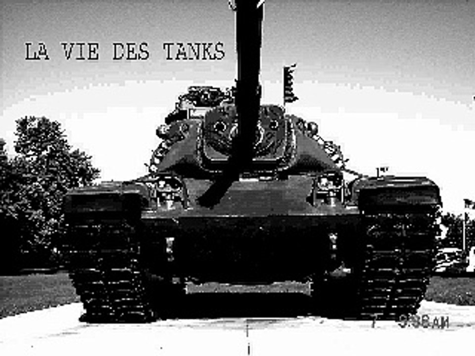LA VIE DES TANKS