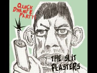 The Slit Plasters - Quick Dynamite Party - Teaser