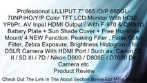 Professional LILLIPUT 7'' 665 /O/P 665GL-70NP/HO/Y/P Color TFT LCD Monitor With HDMI, YPbPr, AV Input HDMI Output / With F-970 & QM91D Battery Plate   Sun Shade Cover   Free Hot-shoe Mount/ 4 NEW Function: Peaking Filter , False Color Filter, Zebra Exposu